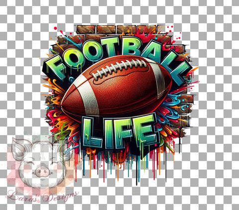 Football Life Graphic, Sports PNG Design, Game Day Sublimation, Football Fan Art, Touchdown Clipart, Fall Sports Download, Football Season Print, Athletic Digital Download Sublimation Lara' s Designs 