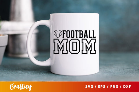 Football mom SVG Design SVG Designangry 