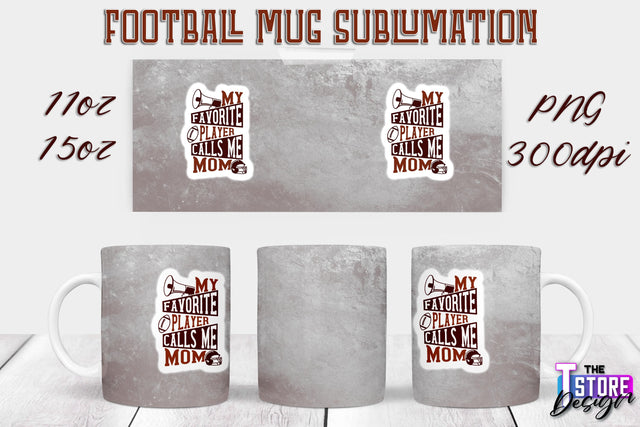 Football Mug PNG Design | Football Mug 11oz 15oz PNG | Sports Mom PNG Sublimation The T Store Design 