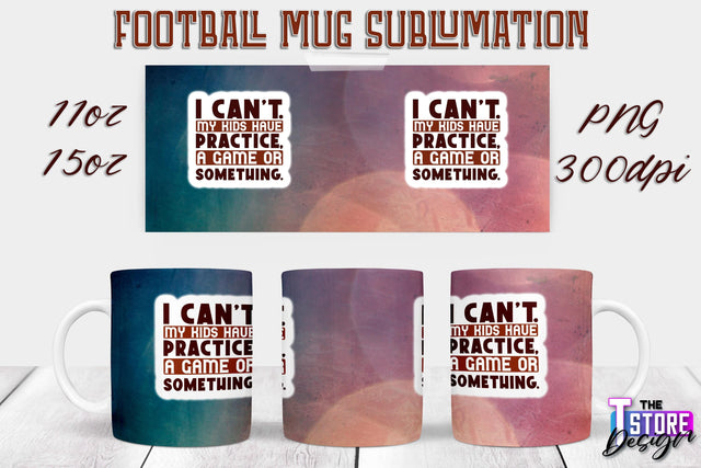 Football Mug PNG Design | Football Mug 11oz 15oz PNG | Sports Mom PNG Sublimation The T Store Design 