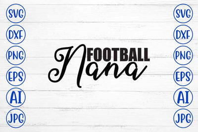 Football Nana SVG Cut File SVG Syaman 