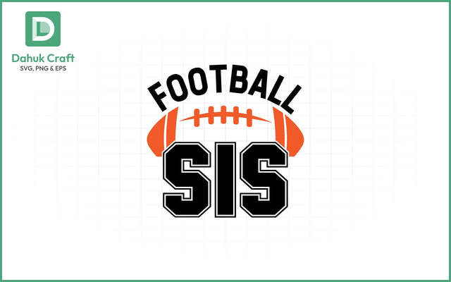 Football Sis SVG Design Football Sis SVG PNG & EPS V8 SVG dahukdesign 