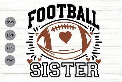 Football Sister| Game Day Sister SVG Cutting Files. SVG CosmosFineArt 