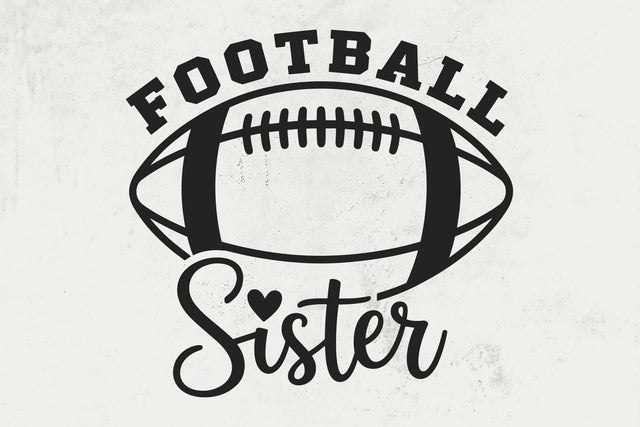 Football Sister SVG, Game Day Football Svg, Football Sis Shirt Svg, Game Day Sister Svg, Football Life Svg, Football Family Shirt Svg SVG DesignDestine 
