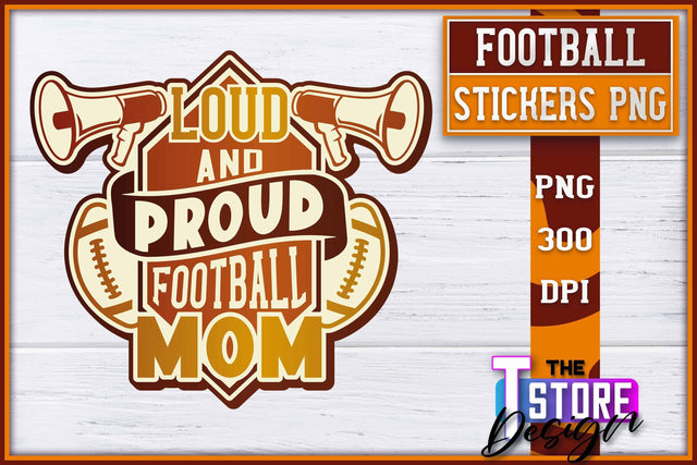 Football Sticker PNG Design | Football Mom PNG | Sports Mom PNG Sublimation The T Store Design 