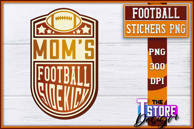 Football Sticker PNG Design | Football Mom PNG | Sports Mom PNG Sublimation The T Store Design 