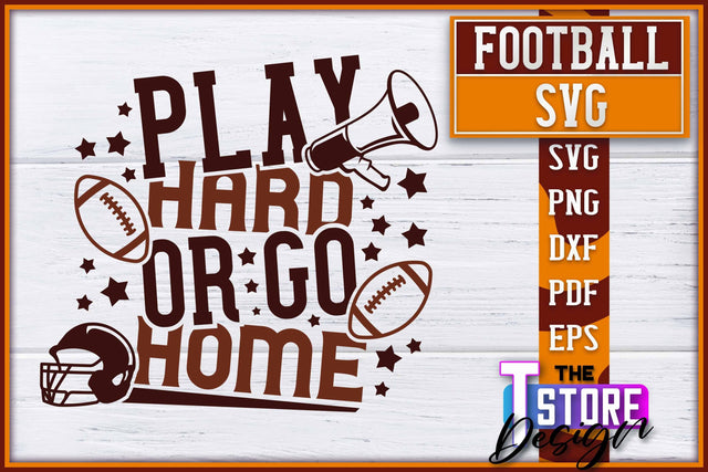 Football SVG Design | Football Designs | Dad Quotes SVG The T Store Design 