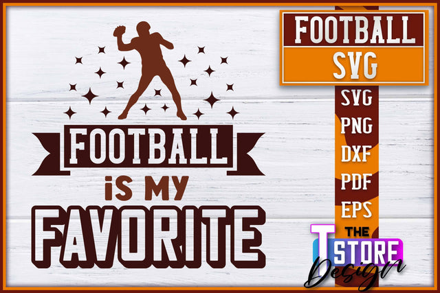 Football SVG Design | Football Designs | Dad Quotes SVG The T Store Design 