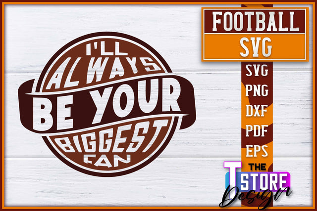 Football SVG Design | Football Designs | Dad Quotes SVG The T Store Design 