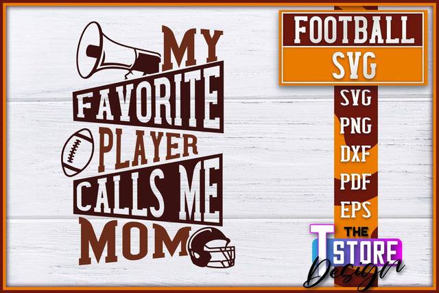 Football SVG Design | Football Designs | Dad Quotes SVG The T Store Design 