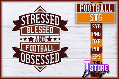 Football SVG Design | Football Designs | Dad Quotes SVG The T Store Design 