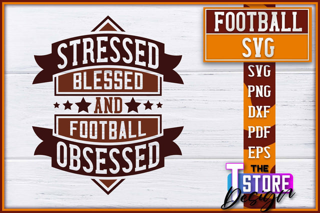 Football SVG Design | Football Designs | Dad Quotes SVG The T Store Design 