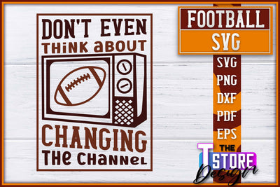 Football SVG Design | Football Designs | Dad Quotes SVG The T Store Design 