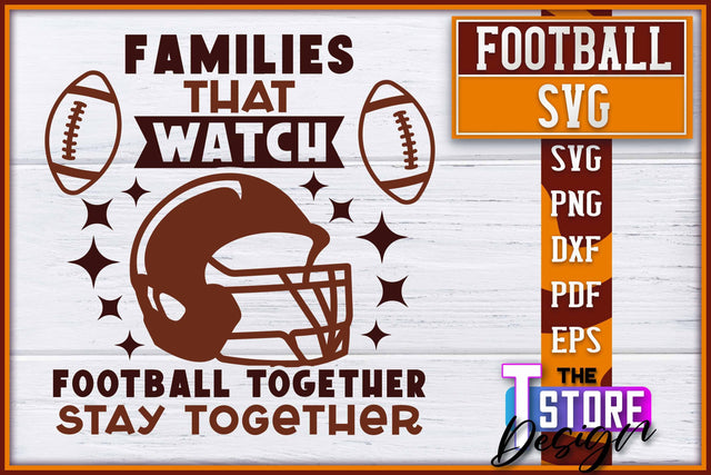 Football SVG Design | Football Designs | Dad Quotes SVG The T Store Design 