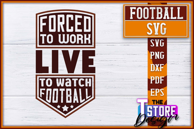 Football SVG Design | Football Designs | Dad Quotes SVG The T Store Design 