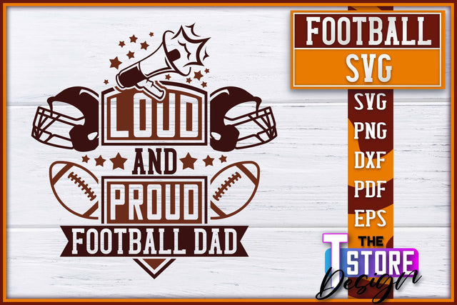 Football SVG Design | Football Designs | Dad Quotes SVG The T Store Design 