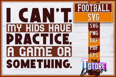 Football SVG Design | Football Designs | Dad Quotes SVG The T Store Design 