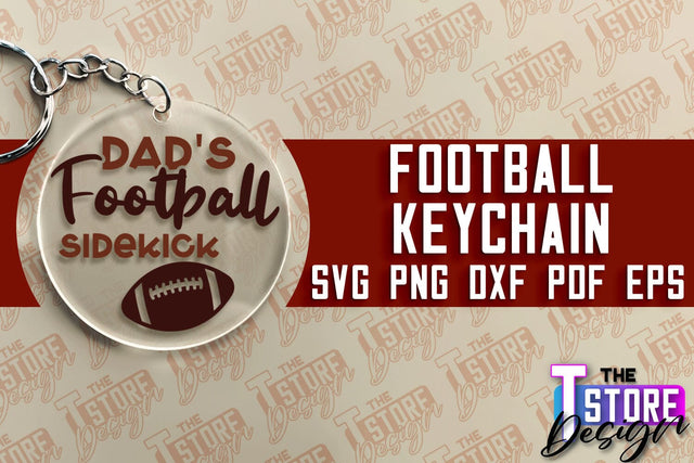 Football SVG Design | Round Keychain Designs | Dad Keychain SVG The T Store Design 