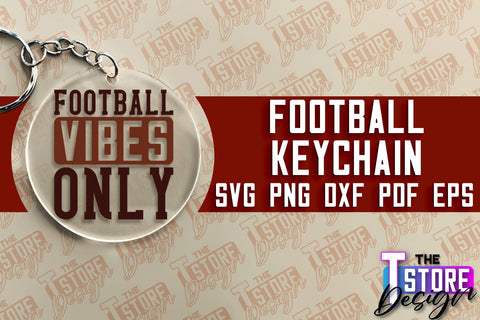 Football SVG Design | Round Keychain Designs | Dad Keychain SVG The T Store Design 