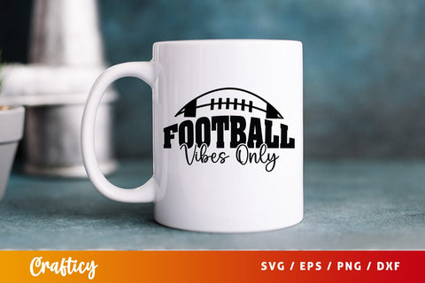 Football vibes only SVG Design SVG Designangry 
