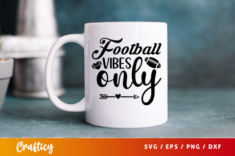 Football vibes only SVG Design SVG Designangry 