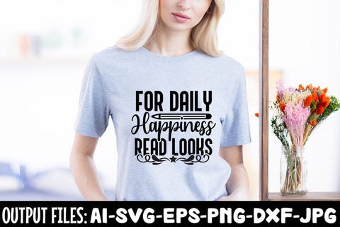 For Daily Happiness Read Looks svg design SVG Rafiqul20606 