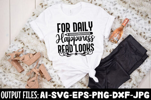 For Daily Happiness Read Looks svg design SVG Rafiqul20606 