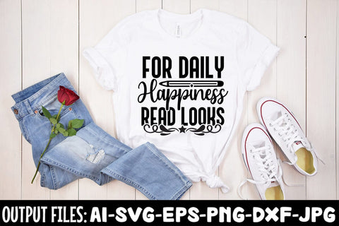 For Daily Happiness Read Looks svg design SVG Rafiqul20606 