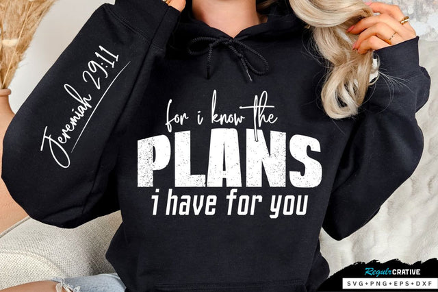 For I Know The Plans I Have For You Sleeve SVG Design SVG Regulrcrative 