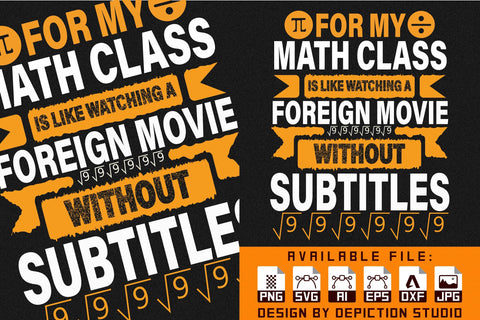 For My Math Class T-Shirt, National Pie Day T-Shirt, Pie Day Typography T-Shirt Print Template Sketch DESIGN Depiction Studio 