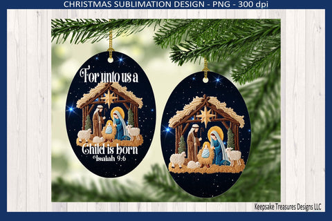 For Unto Us A Child Is Born, Christmas Tree Ornament, Sublimation Png Template Sublimation Keepsake Treasures Designs LLC. 