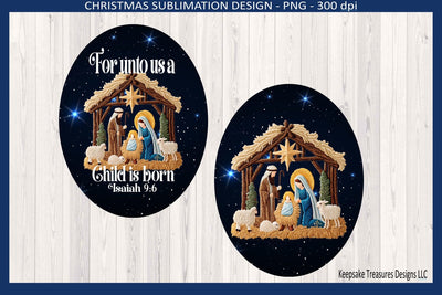 For Unto Us A Child Is Born, Christmas Tree Ornament, Sublimation Png Template Sublimation Keepsake Treasures Designs LLC. 