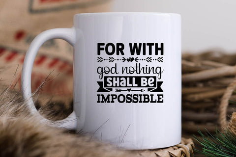 For with God Nothing Shall Be Impossible SVG Angelina750 
