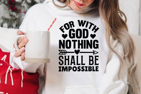 For with God Nothing Shall Be Impossible SVG Angelina750 
