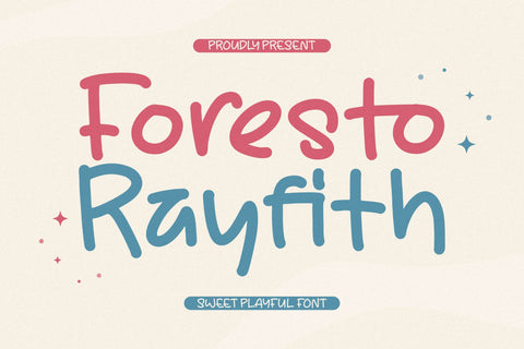Foresto Rayfith - Sweet Playful Font Font Letterena Studios 