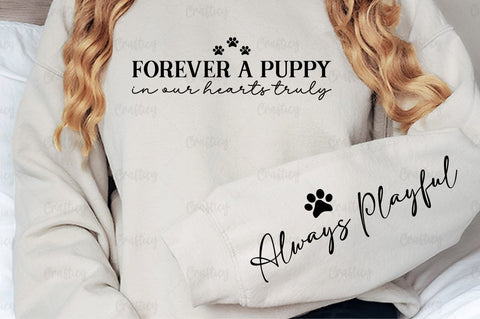 Forever a puppy in our hearts truly Sleeve SVG Design SVG Designangry 