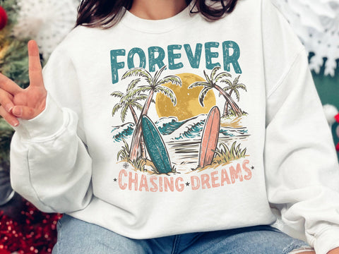 Forever Chasing Dreams Beach PNG SVG DesignDestine 