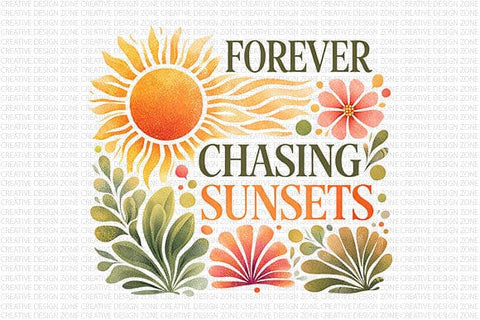 Forever Chasing Sunsets PNG | Sunset Lover Sublimation Design SVG BillahCrafts 