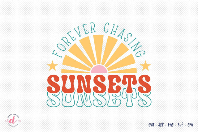 Forever Chasing Sunsets - Retro Summer SVG SVG CraftLabSVG 