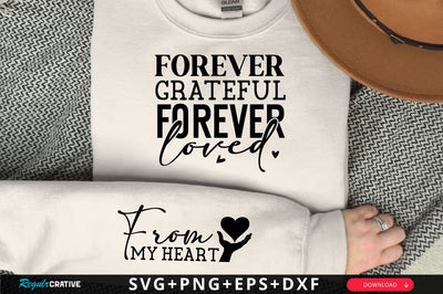 Forever grateful forever loved Sleeve SVG Design, Inspirational sleeve SVG, Motivational Sleeve SVG Design, Positive Sleeve SVG SVG Regulrcrative 