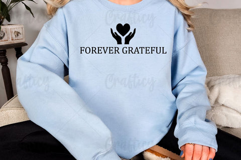 Forever grateful Sleeve SVG Design SVG Designangry 