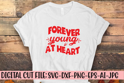 Forever Young At Heart SVG Syaman 