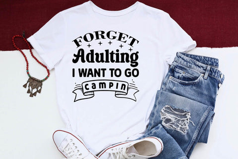 forget adulting i want to go camping-01 SVG Angelina750 