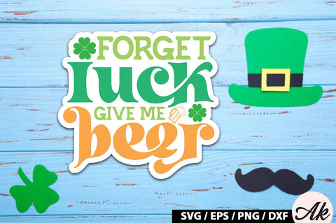 Forget luck give me beer Retro Stickers SVG akazaddesign 
