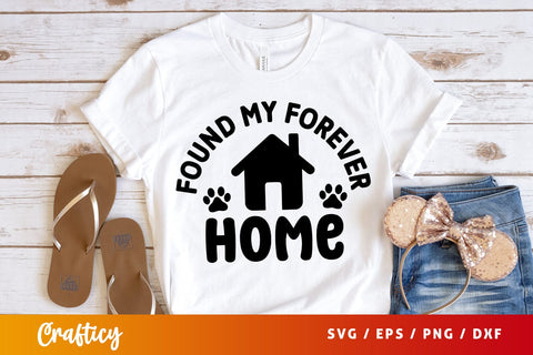 Found my forever home SVG Design SVG Designangry 