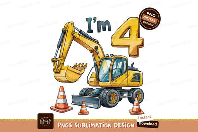 Fourth Birthday Excavator Illustration Sublimation Png Sublimation Designangry 