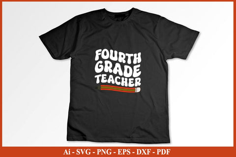 Fourth Grade Teacher Funny Back To School SVG PNG Craft Cut File SVG SVG Print File 