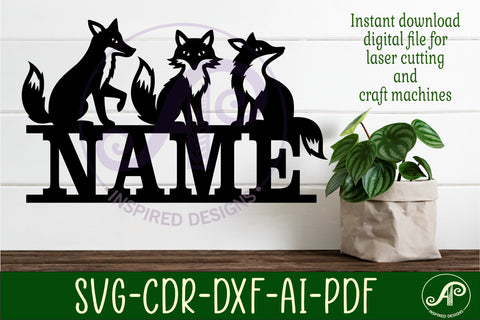Foxes name sign svg laser cut file SVG APInspireddesigns 