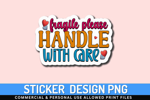 Fragile please handle Sticker Design Sublimation Regulrcrative 