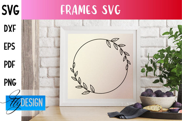 Frame SVG | Home Design SVG | Frame Circle | Frame Square | SVG Files SVG Fly Design 